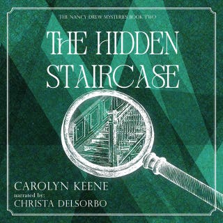 The Hidden Staircase: A Nancy Drew Mystery Original Version 1930