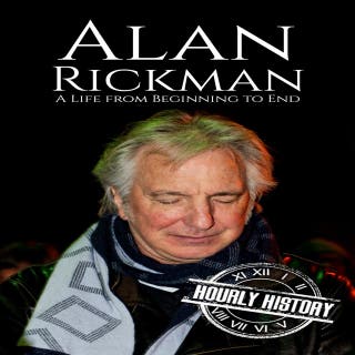Alan Rickman: A Life from Beginning to End