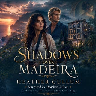 Shadows Over Madeira: A Romantic Suspense Thriller of Secrets, Desire, and Danger on Madeira