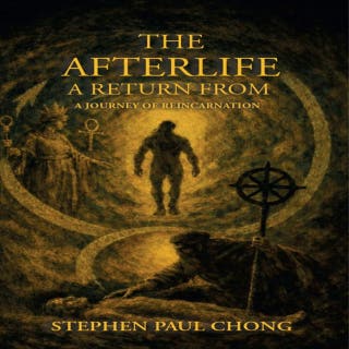 The Afterlife, a return from: A journey of reincarnation