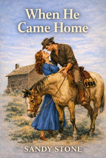 When He Came Home: A Western Romance