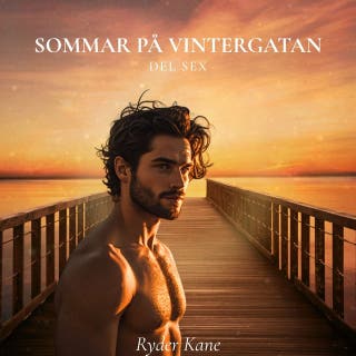 Sommar på Vintergatan, del 6