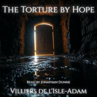 The Torture by Hope
