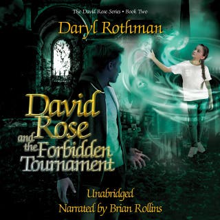 David Rose and the Forbidden Tournament: A Young Adult Fantasy Adventure