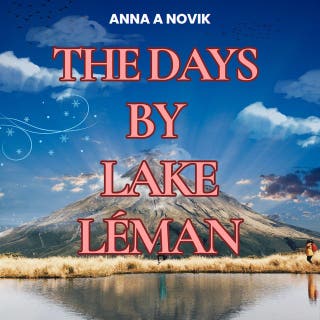 The Days by Lake Léman