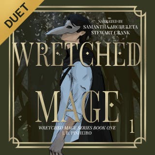 Wretched Mage: A Slow-Burn Romantic Fantasy
