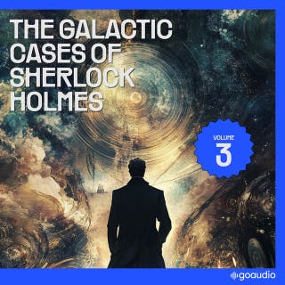 The Galactic Cases of Sherlock Holmes (Volume 3)