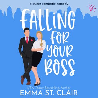 Falling for Your Boss: a Sweet Romantic Comedy