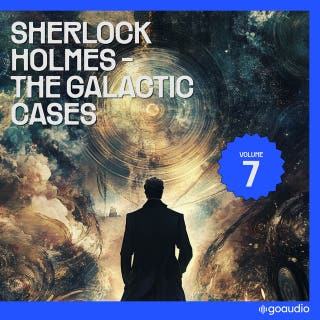 The Galactic Cases of Sherlock Holmes (Volume 7)