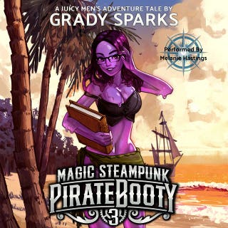 Magic Steampunk Pirate Booty 3: A juicy men's adventure harem fantasy