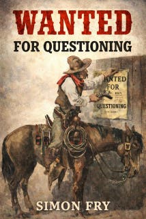 Wanted For Questioning: A Classic Western