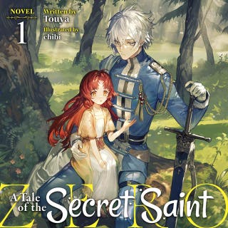 A Tale of the Secret Saint ZERO (Light Novel) Vol. 1