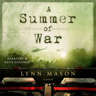 A Summer of War: A novel of the Vietnam War