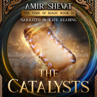 The Catalysts: The Time of Magic book II