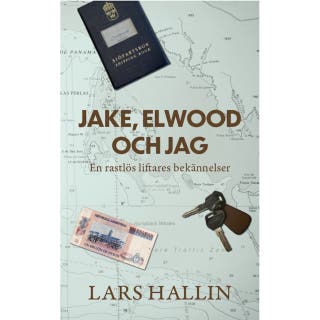 Jake, Elwood och jag: En rastlös liftares bekännelser