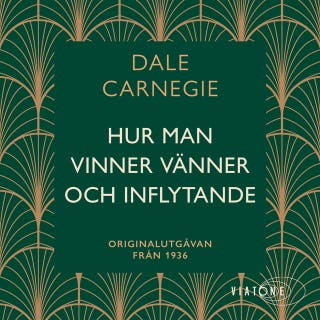 Hur man vinner vänner och inflytande