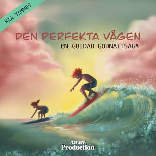 Den perfekta vågen, en guidad godnattsaga