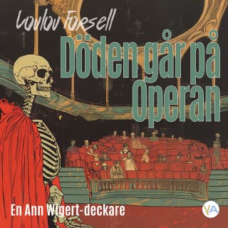 Döden går på Operan: En Ann Wigert-deckare