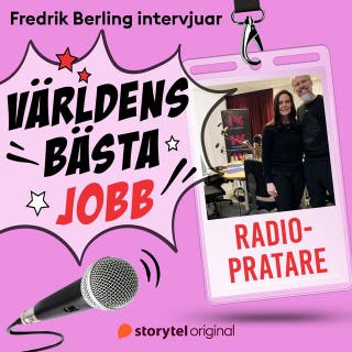Världens bästa jobb - Radiopratare