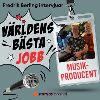 Världens bästa jobb - Musikproducent