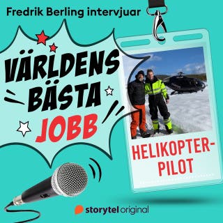 Världens bästa jobb - Helikopterpilot