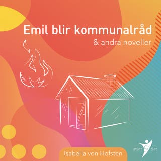 Emil som kommunalråd & andra noveller