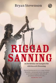 Riggad sanning - en berättelse om kampen för rättvisa och försoning