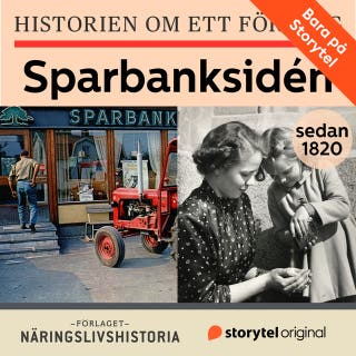 Historien om ett företag: Sparbanksidén