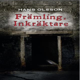 Främling. Inkräktare