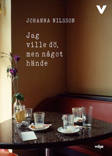 Jag ville dö, men något hände