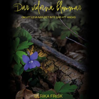 Där violerna blommar: Om att leva när det inte går att andas
