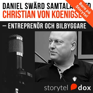 Christian von Koenigsegg – Entreprenör & bilbyggare