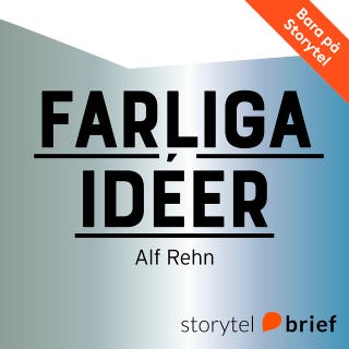 Farliga idéer – När det opassande tänkandet är din värdefullaste resurs