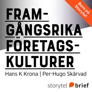 Framgångsrika företagskulturer - Exempel från Scania, Spray och Studsvik