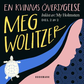 En kvinnas övertygelse, del 2 av 2