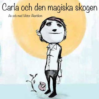 Carla och den magiska skogen