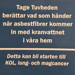 Sanningen om asbest i dricksvattnet: Tage Tuvheden berättar vad som händer när asbestfiber kommer in med kranvattnet i våra hem