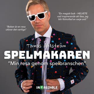 SPELMAKAREN : Min resa genom spelbranschen