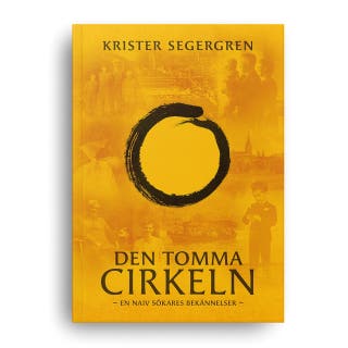 Den tomma cirkeln : En naiv sökares bekännelser