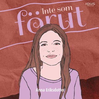 Inte som förut
