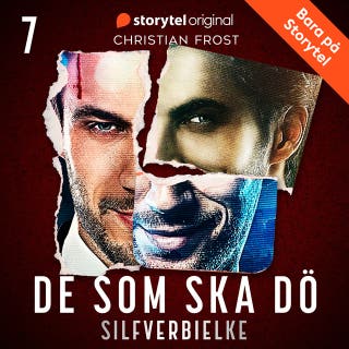 De som ska dö - Del 7