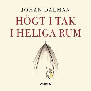 Högt i tak i heliga rum