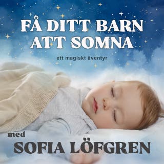 Få ditt barn att somna: ett magiskt äventyr