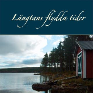 Längtans flydda tider
