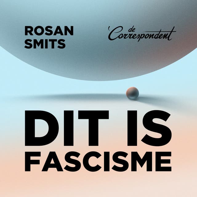 Dit is fascisme