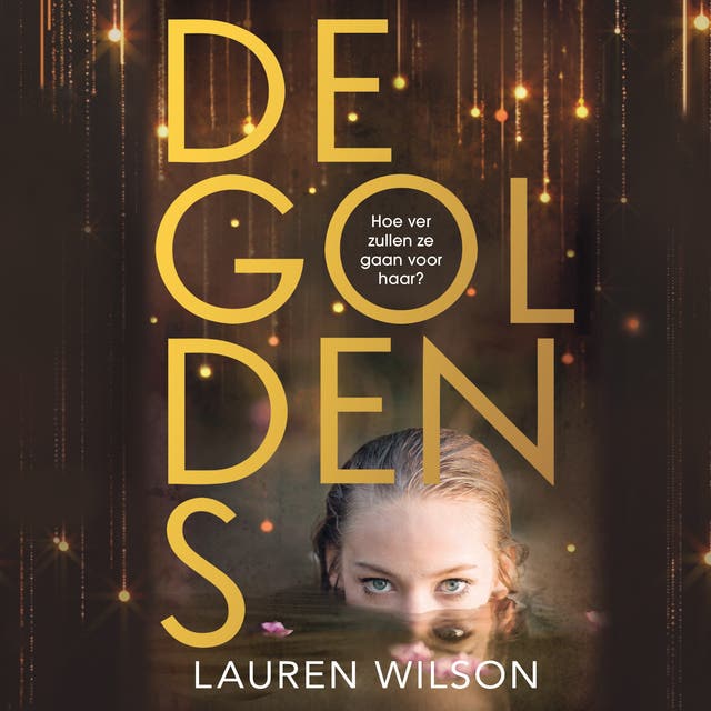 De Goldens: Hoe ver zullen ze gaan voor haar?