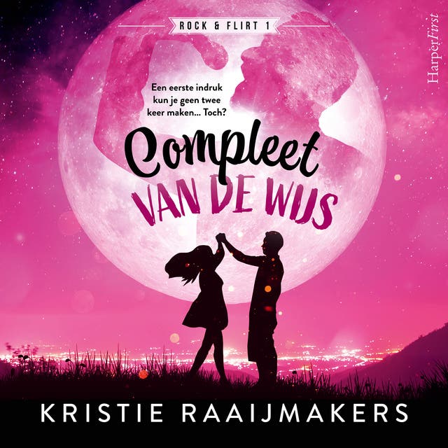 Compleet van de wijs: Een eerste indruk kun je geen twee keer maken… Toch?