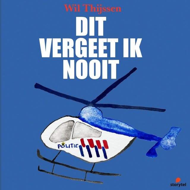 Dit vergeet ik nooit