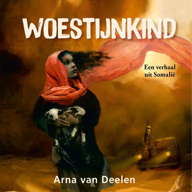 Woestijnkind: Een verhaal uit Somalië