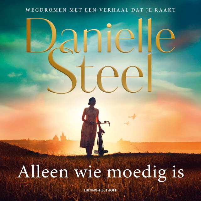 Alleen wie moedig is
